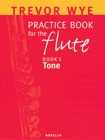 Trevor Wye Practice Book for the Flute Volume 1 – Tone